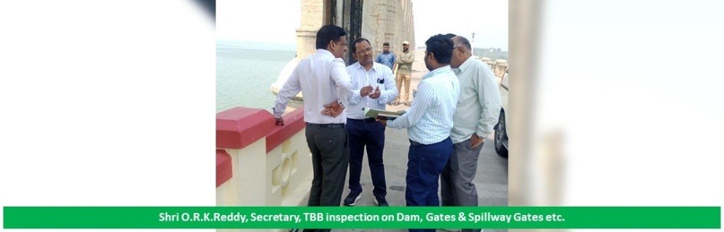 Inspection on DAM, Gates & Spillway Gates Etc by Shri O.R.K.Reddy, Secretary TBBoard